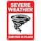Signmission Public Safety, 7" Height, Rigid Plastic, 10" X 7", Severe Weather Shelter In Place OS-NS-P-710-25540 - alternate 1